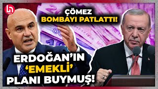 Emekli maaş zammı ne olacak Turhan Çömez Erdoğanın emekli planını deşifre etti [upl. by Emilie878]