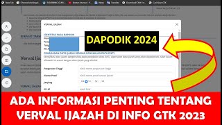 INFORMASI PENTING TENTANG VERVAL IJAZAH DI INFO GTK 2023 DAPODIK 2024 [upl. by Hgielram522]