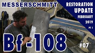 Messerschmitt Bf108  Restoration Update 07  February 2019  Part 1 [upl. by Pietro]