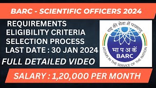 BARC  SCIENTIFIC OFFICER RECRUITMENT 2024  FULL DETAILED VIDEO  BABA ATOMIC RESEARCH CENTRE [upl. by Elegna135]