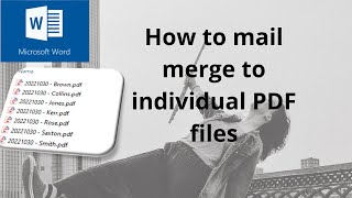 Mail merge to individual PDF files using Microsoft Word [upl. by Sabah521]