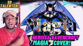 FIRST TIME REACTION to Magia Cover Nerissa Ravencroft HOLOLIVE REACTION [upl. by Adachi]