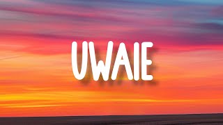 Kapo  UWAIE LetraLyrics [upl. by Bhayani]