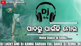 Odia dj song  Padaru Paunji maro  Dj Lucky And Dj Kanha Raruan😀 [upl. by Torin]