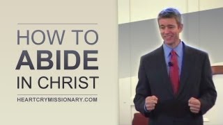 How to Abide in Christ  Paul Washer [upl. by Kariotta145]