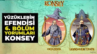 YÜZÜKLERİN EFENDİSİ 6 Bölüm Yorumları  Konsey [upl. by Reave]