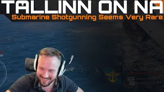 Tallinn on NA  Submarine Shotgunning Seems Very Rare [upl. by Ettennig]