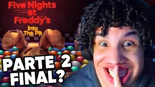 JOGANDO FNAF INTO THE PINTO  PARTE 2 FINAL EU ACHO [upl. by Aerdnahc]