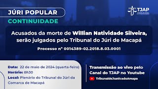 Continuidade JÃšRI POPULAR  Processo NÂº 00143890220188030001  Willian Natividade Silveira [upl. by Lechar268]