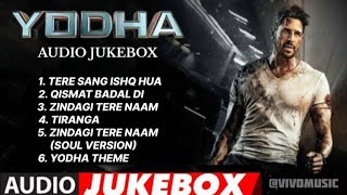 YODHA AUDIO JUKEBOX l YODHA MOVIE SONGS l yodhasongs sidharthmalhotra dishapatani yodhajukebox [upl. by Nodaj]