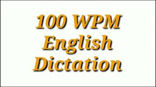 100 WPM English Dictation  Shorthand Dictation 100 WPM  100 Speed English  stenographysikho [upl. by Ojadnama868]