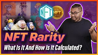 NFT Rarity  What Is It And How Is It Calculated [upl. by Stiruc634]