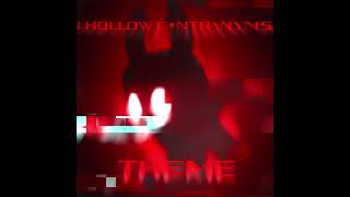 ⋐A Hollow Contranyms Theme⋑ [upl. by Nomelif]