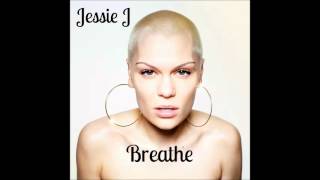 Jessie J  Breathe Official Audio [upl. by Nyrraf]