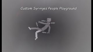 People Playground How to make Custom Syringes [upl. by Bollinger115]