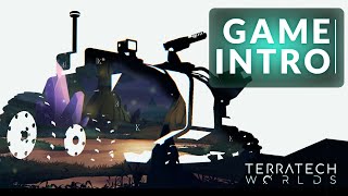 TerraTech Worlds Intro Sequence [upl. by Jorge153]