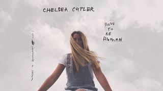 Chelsea Cutler  Crazier Things Official Audio [upl. by Herzog61]