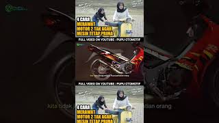 4 CARA MERAWAT MOTOR 2 TAK AGAR MESIN TETAP PRIMA❗ [upl. by Steffie]