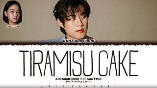 KIM SUNG CHEOL  Tiramisu Cake 티라미수 케익 Feat CHOI YURI Lyrics Color CodedHanRomEng [upl. by Rempe]