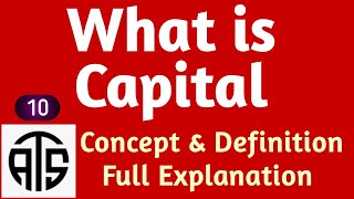 What is Capital  Capital kise kahte hai पूँजी का अर्थ [upl. by Hairaza]