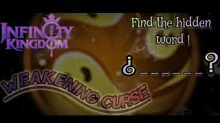 Infinity KingdomS170 Code hunt  All you need to know about Weakening Curse skill [upl. by Atinej921]