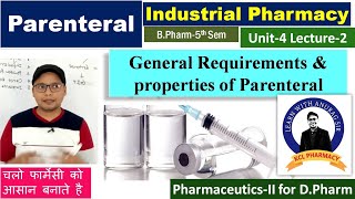 General Requirements amp Properties of Parenteral products  L2 Unit4  Industrial Pharmacy 5th Sem [upl. by Martinsen]