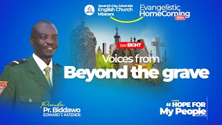 Day 8  Voices from Beyond The Grave  Pr Biddawo Edward  Evangelisitic HomeComing 2024 [upl. by Nerrag]