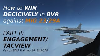 OBSOLETE 435 Falcon BMS BARCAP Tutorial Part II How to fight BVR [upl. by Euqor]