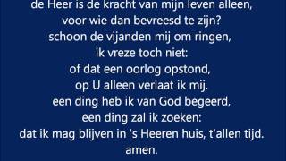 De Heer is mijn Licht en mijn Heil psalm 27wmv [upl. by Carlin876]