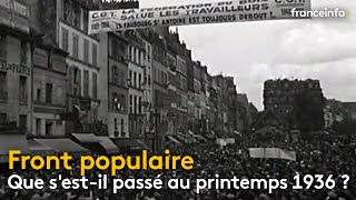 Front populaire  que sestil passé au printemps 1936   franceinfo [upl. by Alrich]