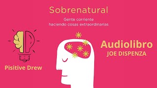 JOE DISPENZA  SOBRENATURAL AUDIOLIBRO  CAP 5 PARTE 1 [upl. by Valina]