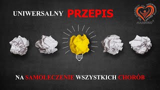 Uniwersalny Przepis na Samoleczenie Wszystkich Chorób [upl. by Samanthia53]