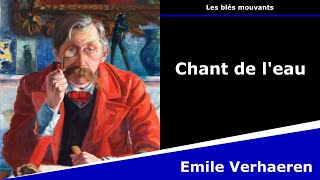 Chant de leau  Poésie  Emile Verhaeren [upl. by Nigrom]