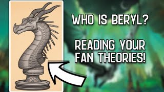 Who Is BERYL In Wings Of Fire Reading Your Fan Theories [upl. by Yarw]