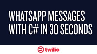 Send WhatsApp Messages in C in 30 Seconds [upl. by Latihs]