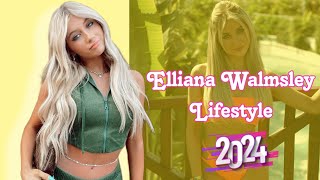 Elliana Walmsley 2024  Lifestyle Biography Boyfriend NetWorth Income Facts Hobbies amp more [upl. by Ettenel]