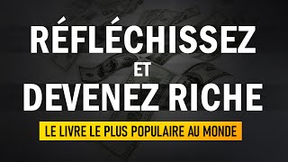 Le livre le plus populaire au monde Réfléchissez et devenez riche Napoléon Hill [upl. by Sirovaj]