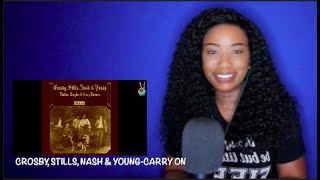 Crosby Stills Nash amp Young  Carry On DayOne Reacts [upl. by Iad]