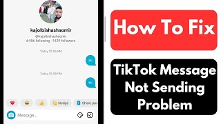 How To Fix TikTok Message Problem  TikTok Message Not Sending Problem [upl. by Atteloj]