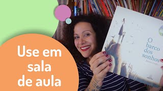 PNLD Literário 2018  Dica de livro para professor  O barco dos sonhos [upl. by Aienahs]