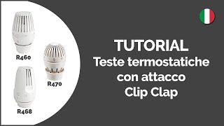 Tutorial teste termostatiche con attacco rapido Clip Clap 🇮🇹  R460 R468 R470  GIACOMINI [upl. by Bugbee]