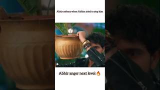 Abhir anger next level 🔥🔥 yrkkh abhir abhira love viralvideo angry armaan song music [upl. by Akli]