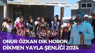 Onur Özkan Dik Horon  Dikmen Yayla Şenliği  Dikmen Yaylası Yanıyor onurözkan dikmenyaylası [upl. by Beck837]