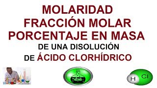 Molaridad Fracción Molar y Porcentaje en Masa de una Disolución [upl. by Anircam]