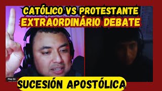 🚨 DEBATE Sucesión Apostólica Católico vs Protestante [upl. by Ulrick]