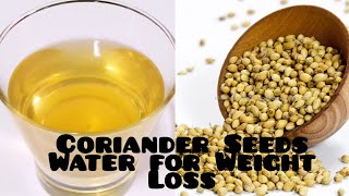 Coriander Seeds Water for Weight Loss Weight loss drink  how to make coriander water for weight lo [upl. by Eek]