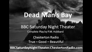 Dead Mans Bay  BBC Saturday Night Theatre  PM Hubbard [upl. by Dadinirt]