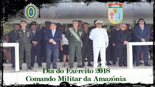 Dia do Exército 2018  Comando Militar da Amazônia [upl. by Ahseiyt]