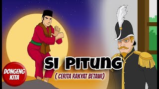 Si Pitung  Cerita Rakyat Betawi  Jakarta  Dongeng Kita [upl. by Aldous156]