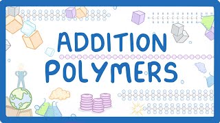 GCSE Chemistry  Addition Polymers amp Polymerisation 56 [upl. by Amiaj83]